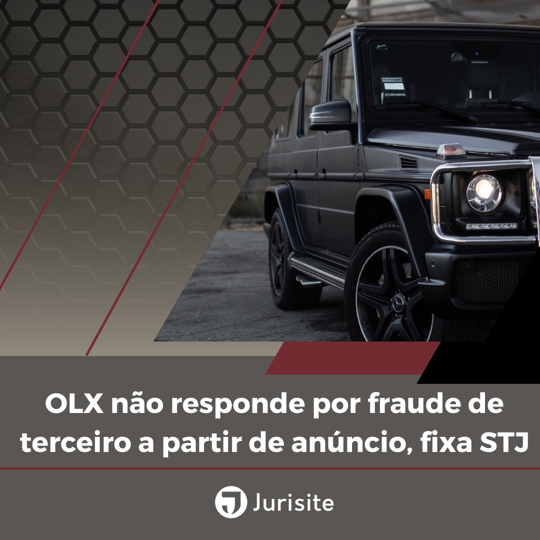 OLX não responde por fraude de terceiro a partir de anúncio, fixa STJ