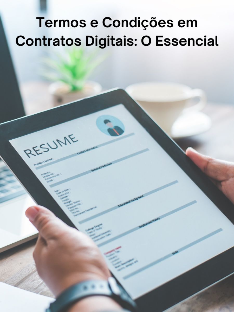 Termos e Condições em Contratos Digitais: O Essencial