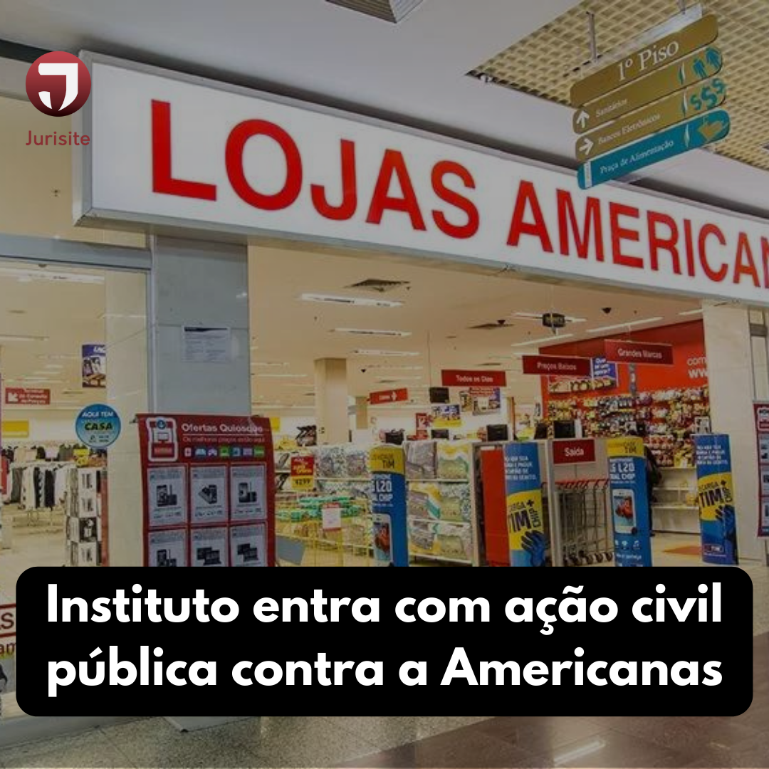 Instituto entra com ação civil pública contra a Americanas