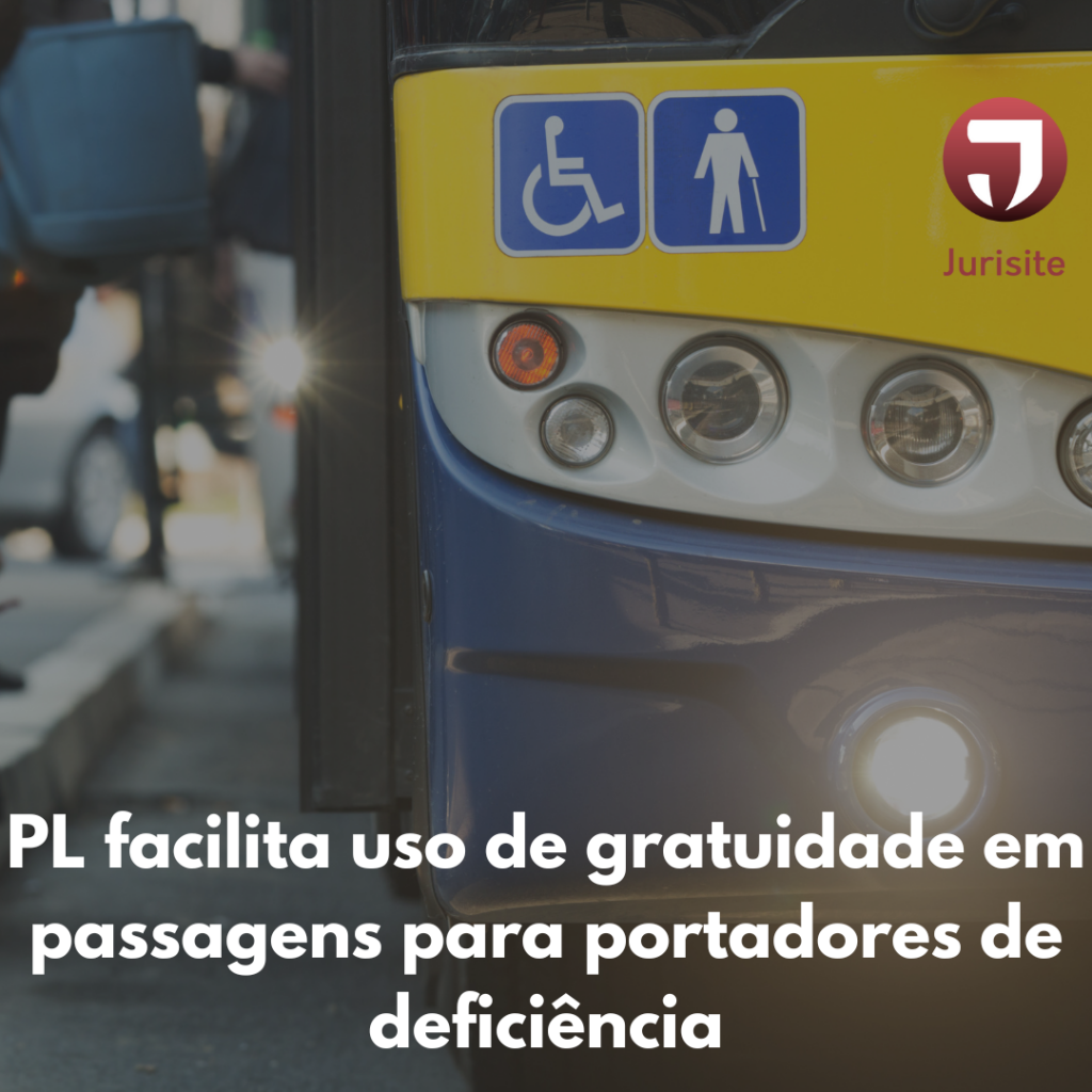 PL facilita uso de gratuidade em passagens para portadores de deficiência