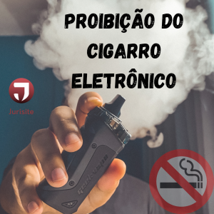 Proibição  do Cigarro eletrônico