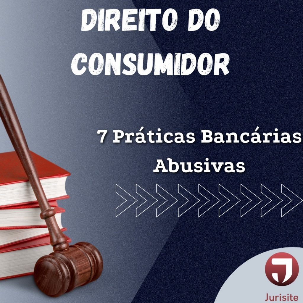 Direito do consumidor: 7 práticas bancárias abusivas
