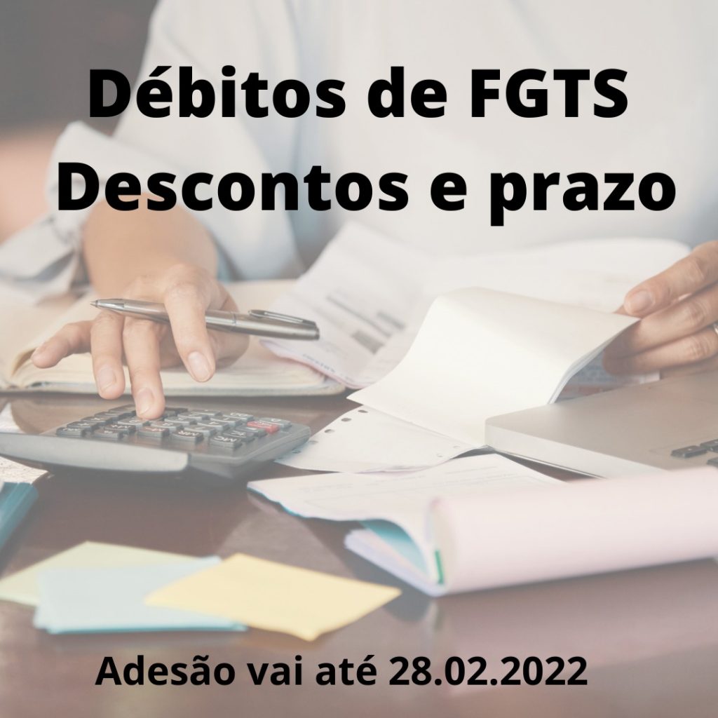 FGTS: transação de débitos é prorrogada até 28 de fevereiro de 2022.